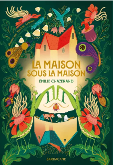 Photo de La maison sous la maison - de l'imaginaire jeunesse coloré et plein de créativité